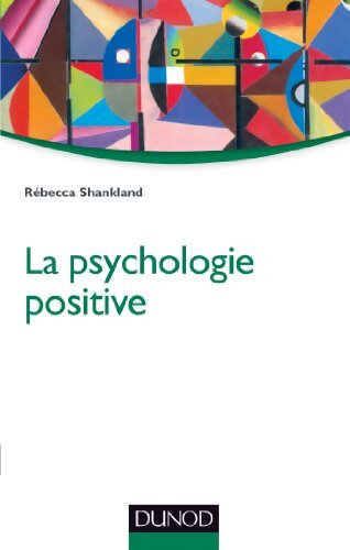 La psychologie positive - Collectif - Livre