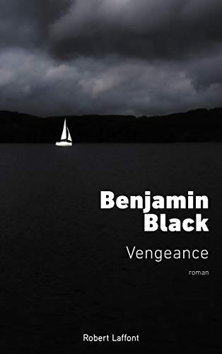 Vengeance - Benjamin Black - Livre