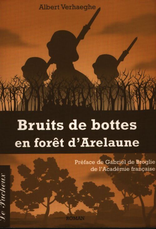 Bruits de bottes en forêt d'Arelaune - Albert Verhaeghe - Livre