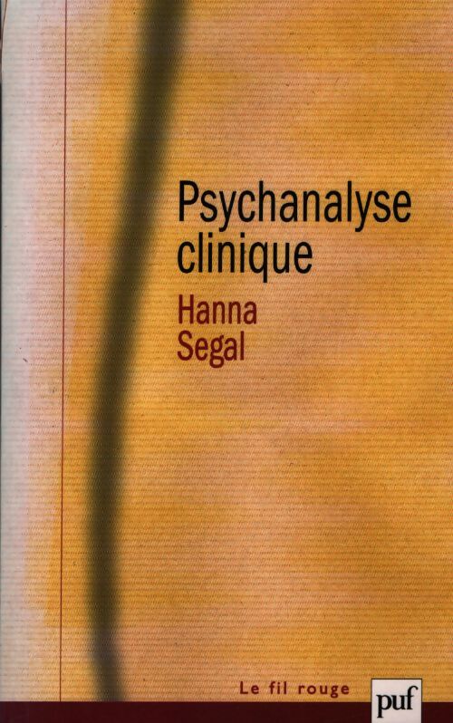 Psychanlyse clinique - Hanna Segal - Livre