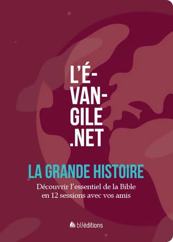 LÂ´ÉVANGILE. NET - LA GRANDE HISTOIRE - Florent Varak - Livre