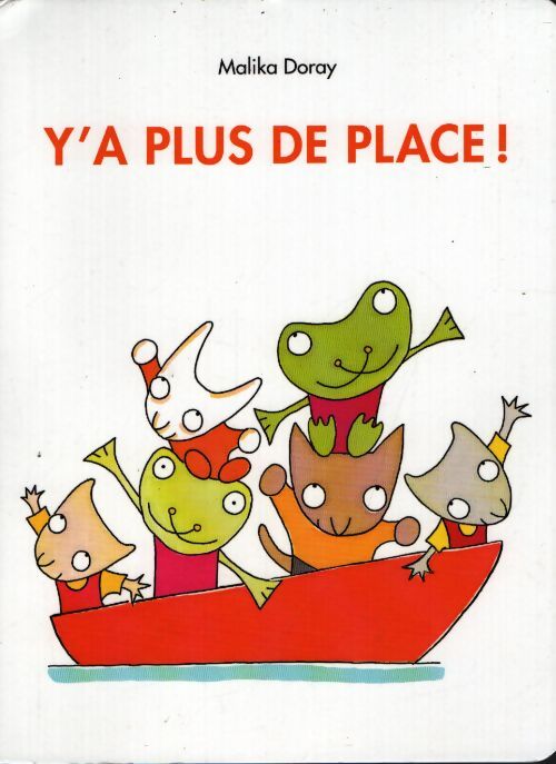 Y'a plus de place ! - Malika Doray - Livre