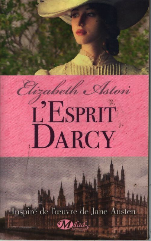 L'esprit darcy - Elizabeth Aston - Livre