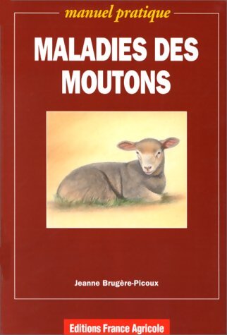 Maladies des moutons - Jeanne Brugère-Picoux - Livre