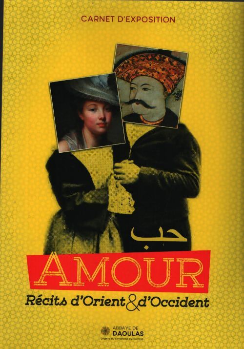 L'amour : Récits d'Orient & d'Occident - Collectif - Livre