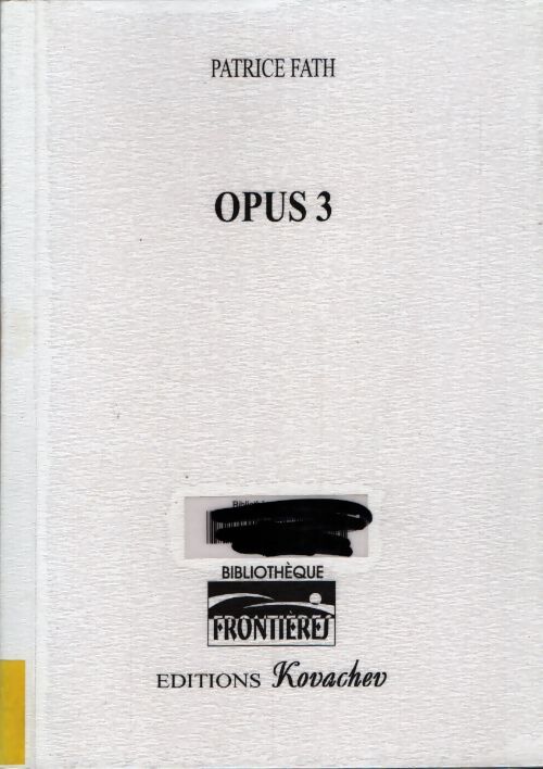 Opus 3 - Patrice Fath - Livre
