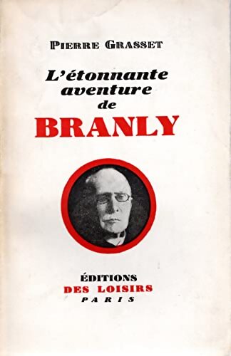 L'étonnante aventure de Branly - Pierre Grasset - Livre