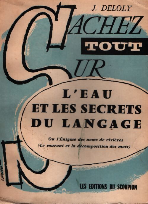 L'eau et les secrets du langage - J Deloly - Livre