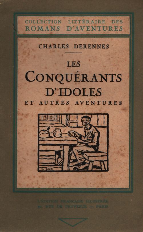 Les conquérants d'idoles et autres aventures - Charles Derennes - Livre