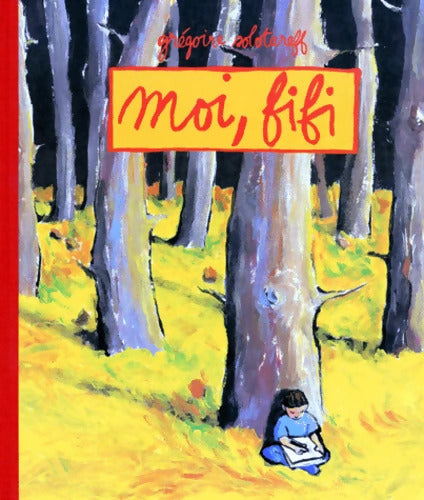 moi fifi - Solotareff Gregoire - Livre