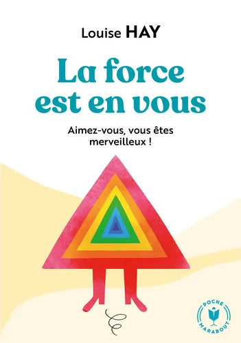 La force est en vous - Louise L. Hay - Livre