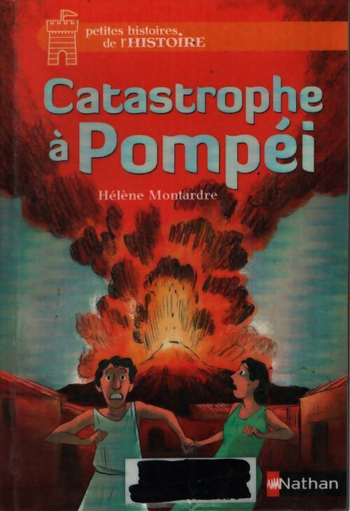 Catastrophe à pompéi - Hélène Montardre - Livre