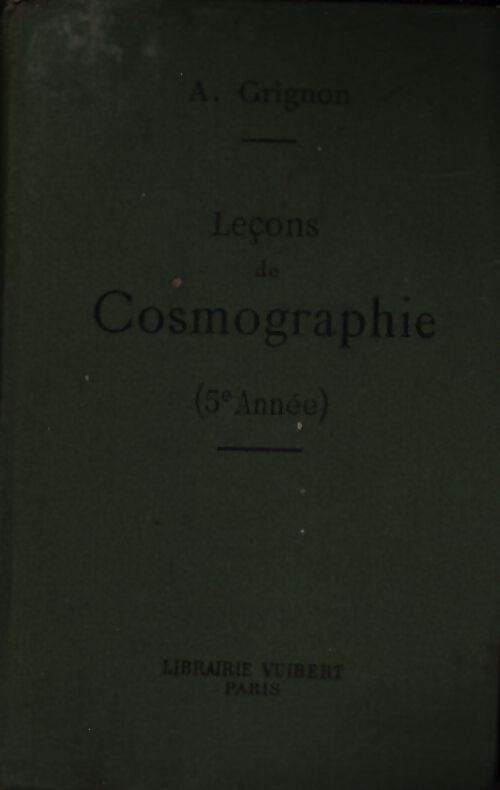Leçons de cosmographie - A. Grignon - Livre