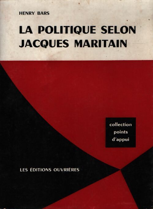 La politique selon Jacques Maritain  - Henry Bars - Livre