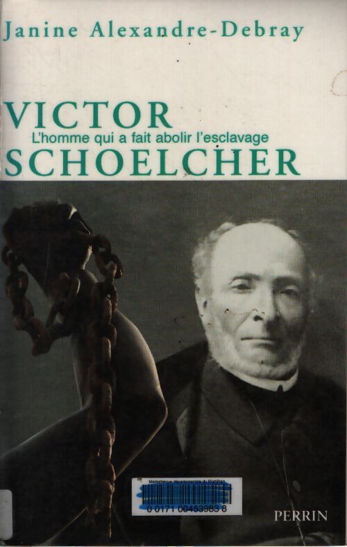 Victor schoelcher - Janine Alexandre-Debray - Livre