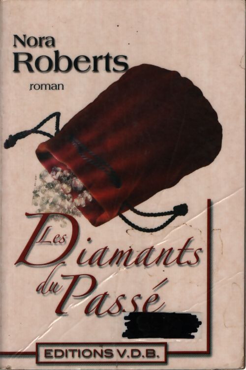 Les diamants du passé - Nora Roberts - Livre
