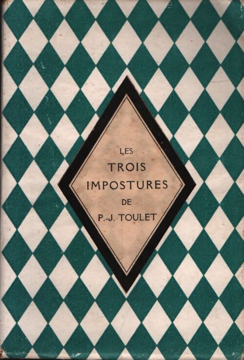 Les trois impostures - P.J Toulet - Livre