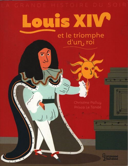 Louis XVI et le triomphe d'un roi - Christine Palluy - Livre