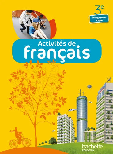Activités de Français 3e Enseignement adapté - Livre élève - Ed. 2014 - Bernard Monge - Livre