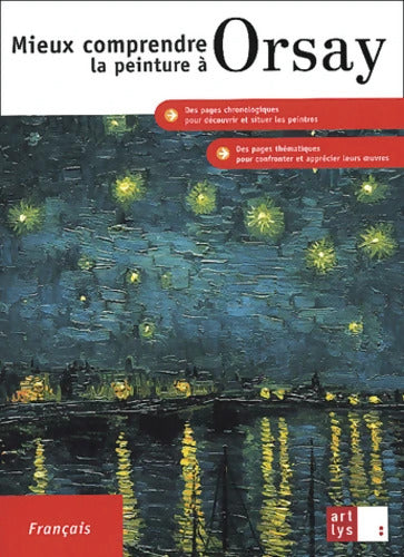 Mieux comprendre la peinture à Orsay - Françoise Bayle - Livre