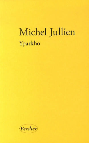 Yparkho - Michel Jullien - Livre