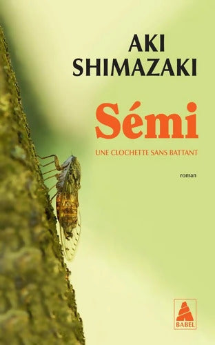 Sémi : Une clochette sans battant - Aki Shimazaki - Livre