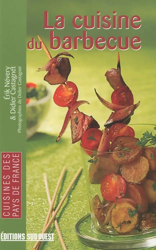 Cuisine Du Barbecue /Poche - NEVERY Erik - Livre