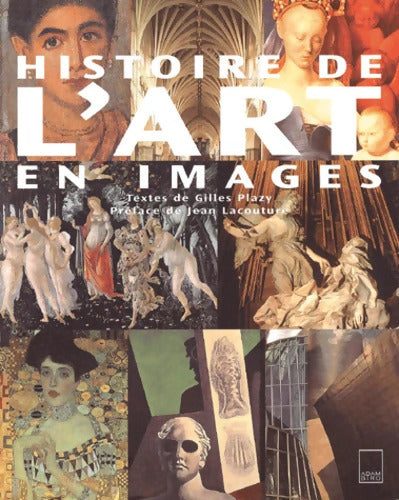 L'Histoire de l'art en images - Gilles Plazy - Livre