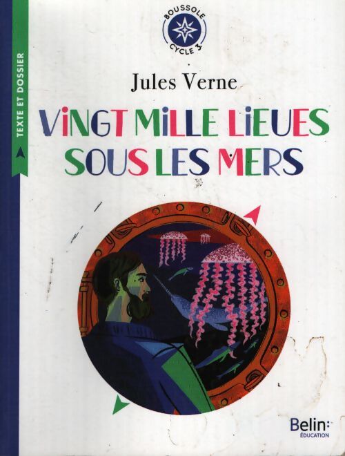Vingt mille lieues sous les mers : Boussole cycle 3 - Jules Verne - Livre
