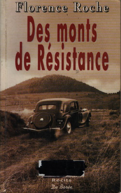 Des monts de résistance - Florence Roche - Livre