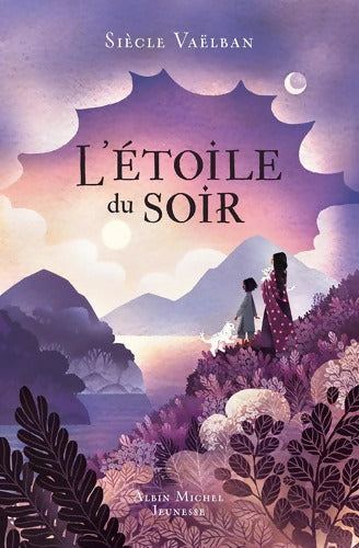 l'étoile du soir - Siècle Vaëlban - Livre
