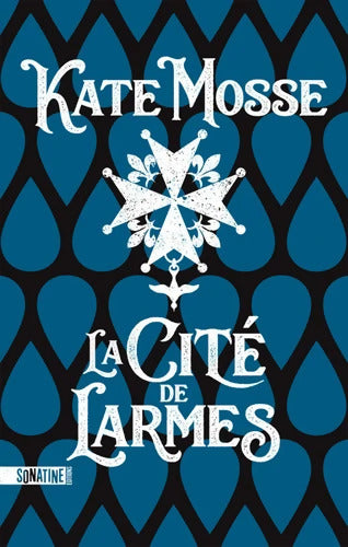La cité de larmes - Kate Mosse - Livre