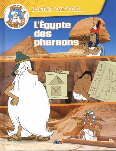 HM04 - Hello Maestro il était une fois... L'Égypte des pharaons - Sabine Boccador - Livre
