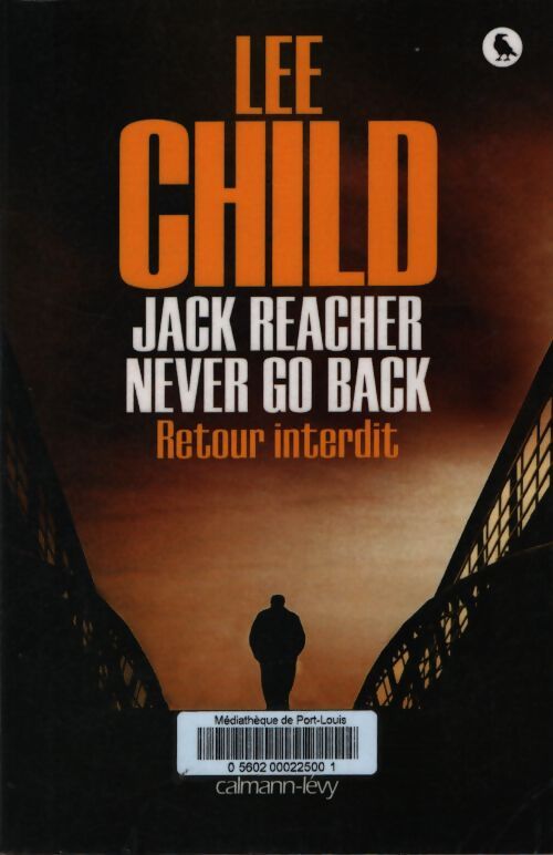 Jack Reacher Never go back - Lee Child - Livre