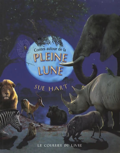 Contes autour de la Pleine Lune - Sue Hart - Livre