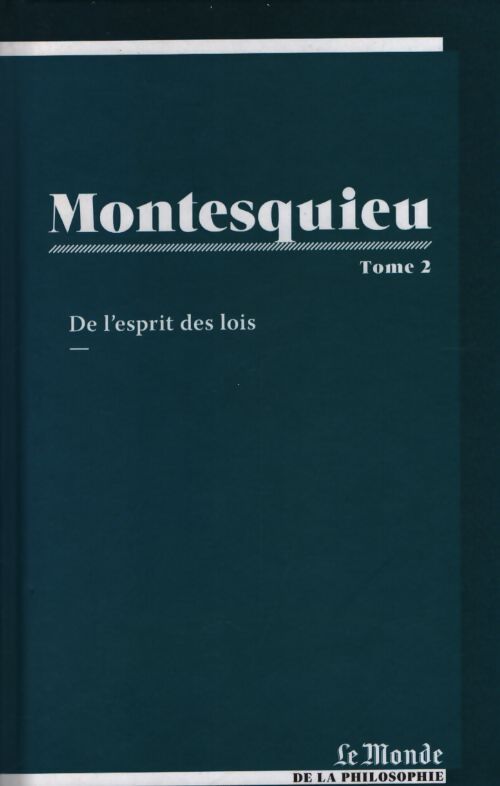 De l'esprit des lois Tome II - Charles De Montesquieu - Livre