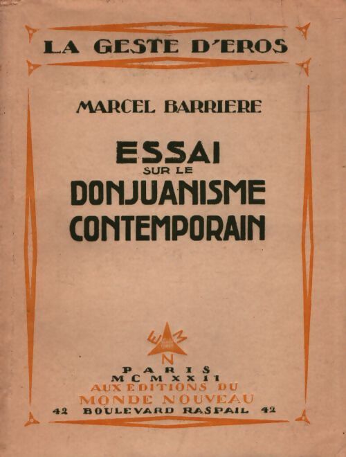 Essai sur le donjuanisme contemporain - Marcel Barrière - Livre