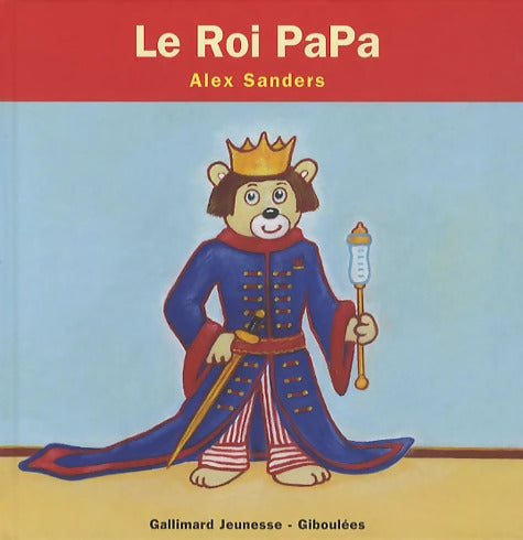 LE ROI PAPA - Alex Sanders - Livre