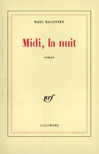 Midi la nuit - Marc Baconnet - Livre