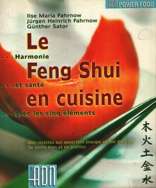 Le feng shui en cuisine - Ilse Maria Fahrnow - Livre