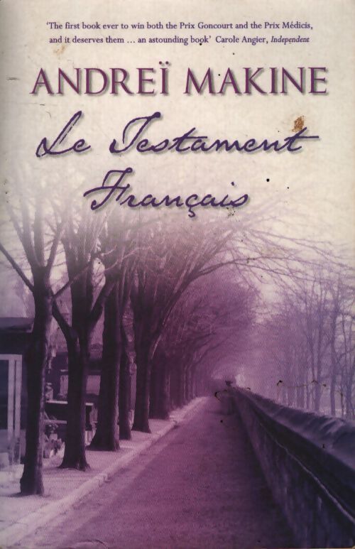 Le testament français - Andreï Makine - Livre