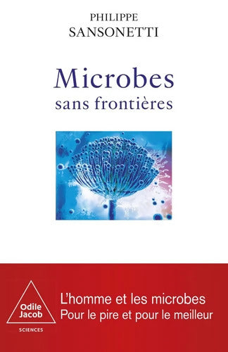 Microbes sans frontières - Philippe Sansonetti - Livre