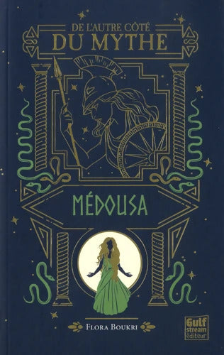 De l'autre côté du mythe Tome III Médousa - Flora Boukri - Livre