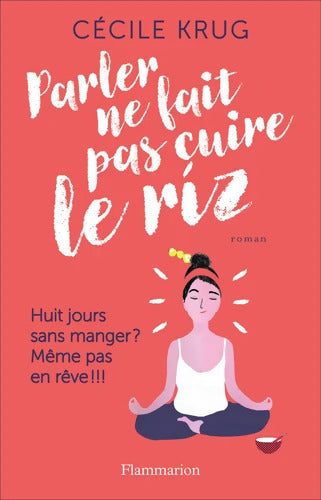 Parler ne fait pas cuire le riz - Cécile Krug - Livre