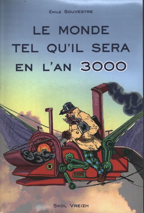Le monde tel qu'il sera - Emile Souvestre - Livre