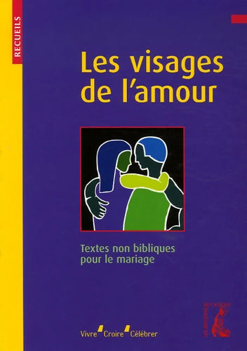 VISAGES DE L'AMOUR - Service De Pastorale Sacramentelle -Lyon - Livre