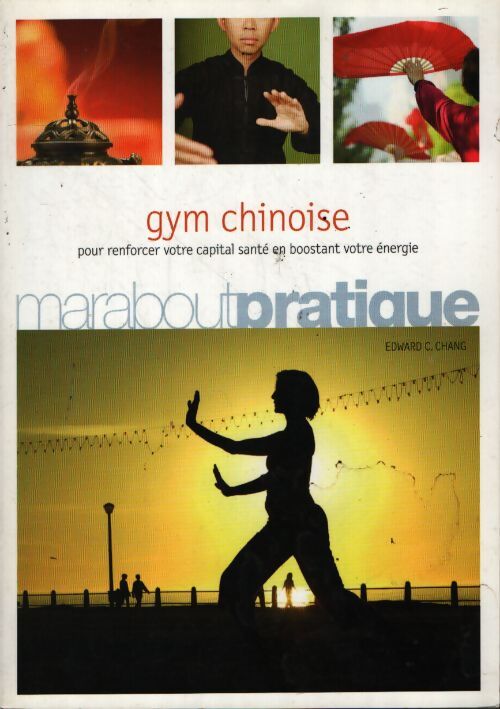 Gym chinoise - Edward C. Chang - Livre