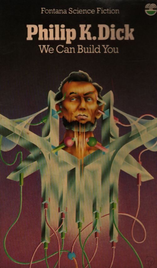 We can build you - Philip K. Dick - Livre