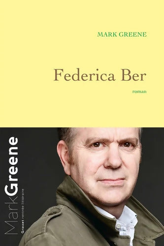 Federica Ber : Roman - Mark Greene - Livre