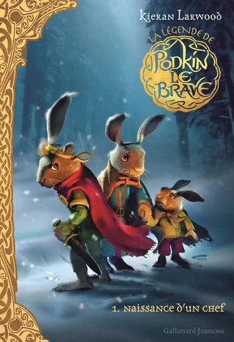 LA légende DE PODKIN LE BRAVE T1 - Kieran Larwood - Livre